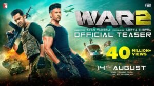 ‘War 2’ का ट्रेलर हुआ रिलीज, 14 अगस्त को होगी रिलीज, Hrithik Roshan और Jr NTR के फैंस में बवाल